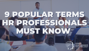 9 Popular Terms HR Professionals Must Know | Human Resources