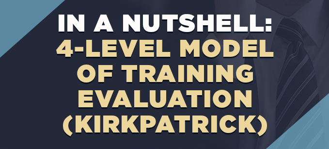 In a Nutshell: 4-Level Model of Training Evaluation | Learning & Development 