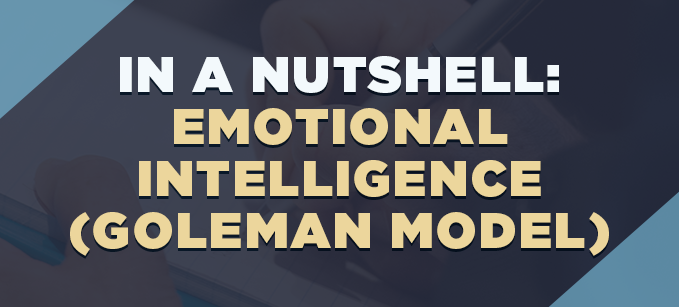 In a Nutshell: Emotional Intelligence (Goleman Model) | Profiling & Assessment Tools