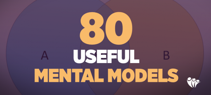 80 Useful Mental Models | Smarter Thinking