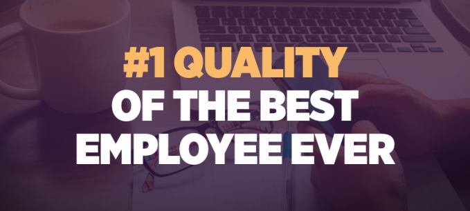 The No. 1 Quality of the Best Employee Ever | Profiling & Assessment Tools