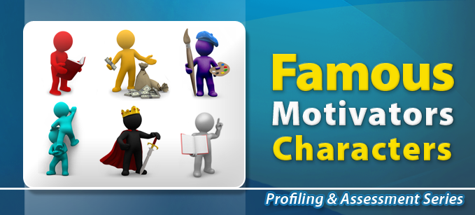 Famous Motivators Characters | Motivator Profiles 