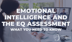 Emotional Intelligence and the EQ Assessment: What You Need to Know