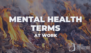 Mental Health Terms at Work | Psychology 