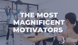 The Most Magnificent Motivators | Employee Engagement 