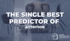 The Single Best Predictor of Attrition