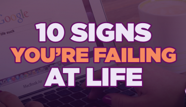 10 Signs You’re Failing at Life | Psychology 