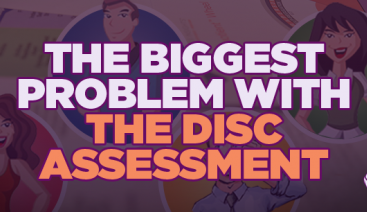 The Biggest Problem With the DISC Assessment | DISC Profile