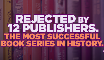 Rejected By 12 Publishers. The Most Successful Book Series in History. | General Business 